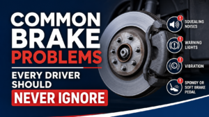 Common Brake Problems Every Driver Should Never Ignore