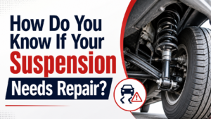 How Do You Know If Your Suspension Needs Repair